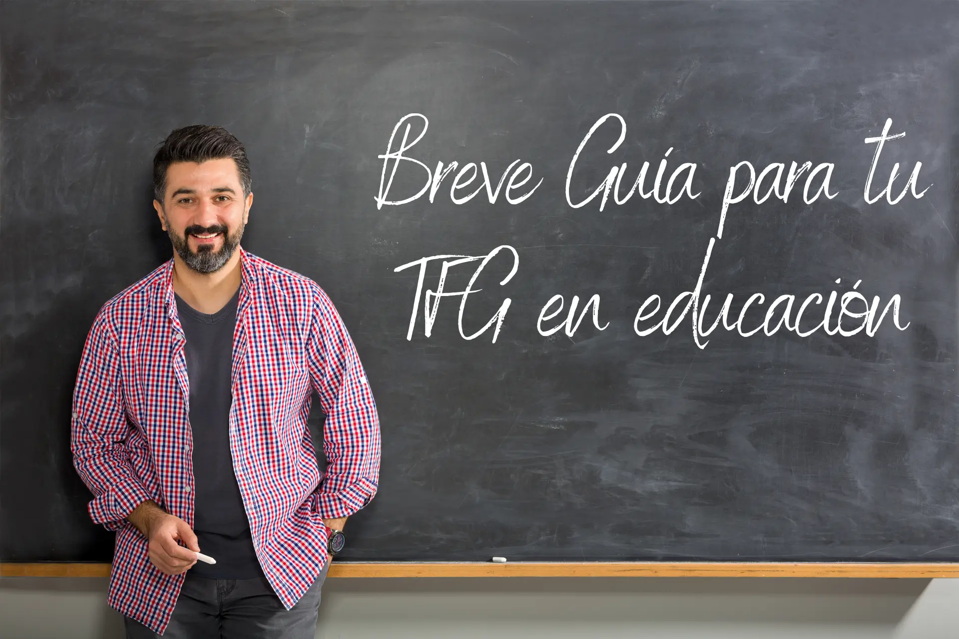 Guía para hacer tu TFG en educación